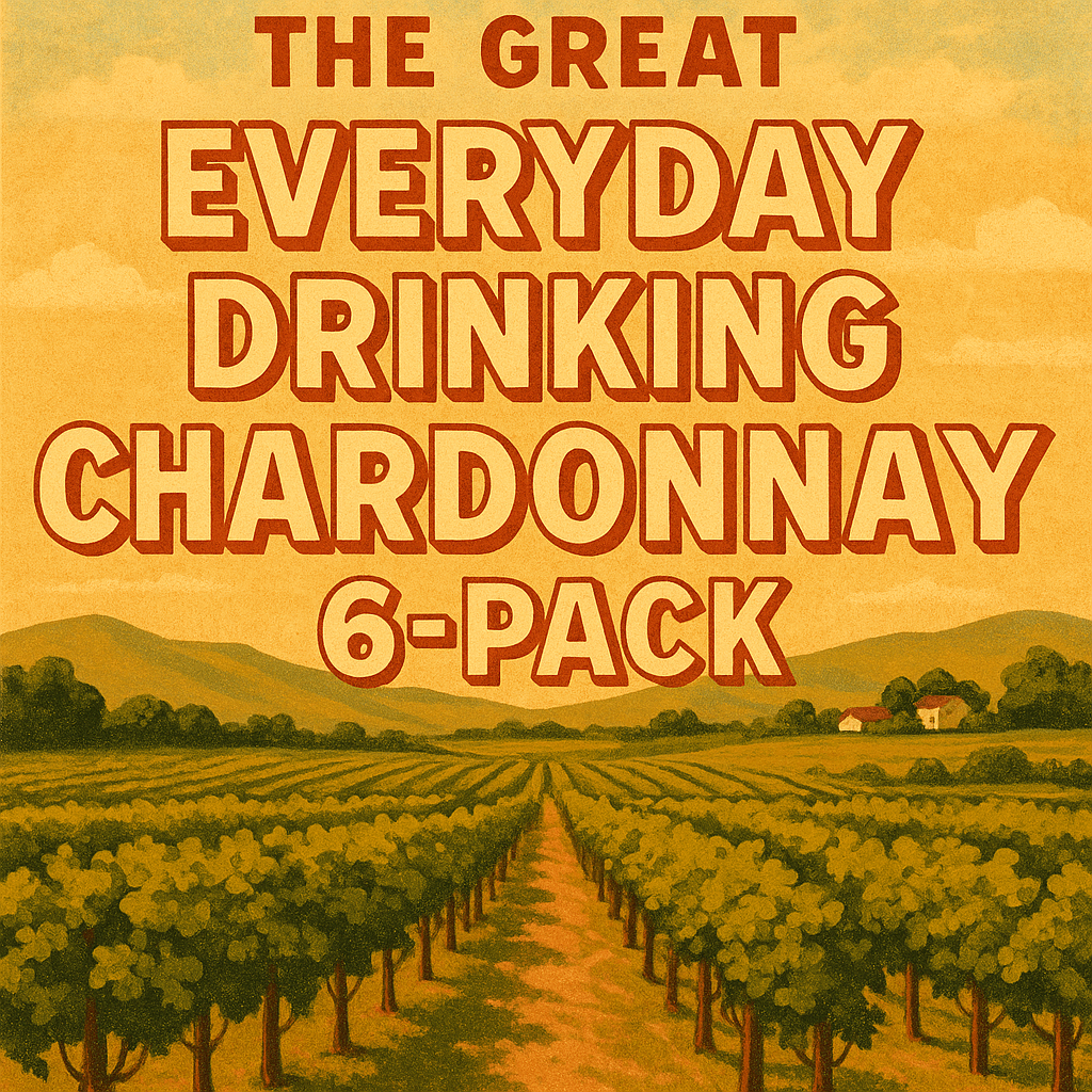 The Everyday Chardonnay 6 Pack That Won’t Break The Bank.